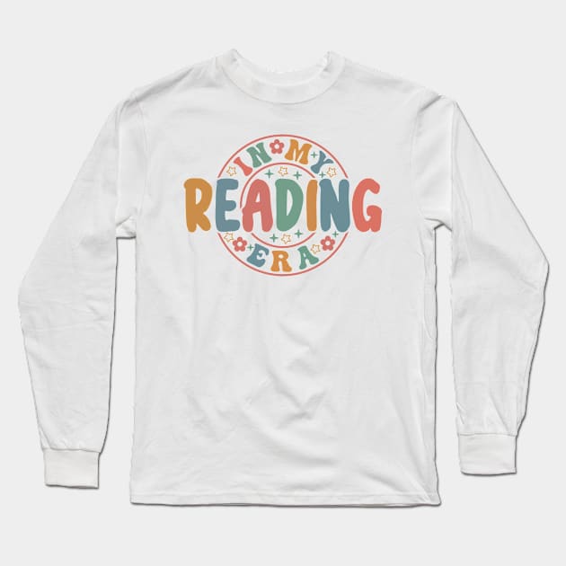 In My Reading Era Groovy Cute Reader Bookworm Gifts 2024 Long Sleeve T-Shirt by sarcasmandadulting